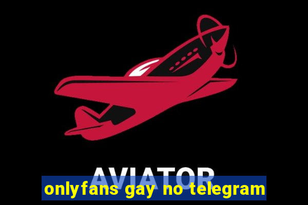onlyfans gay no telegram